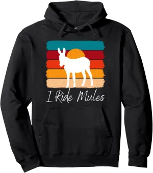 Mule and Sunset: I Ride Mules Pullover Hoodie